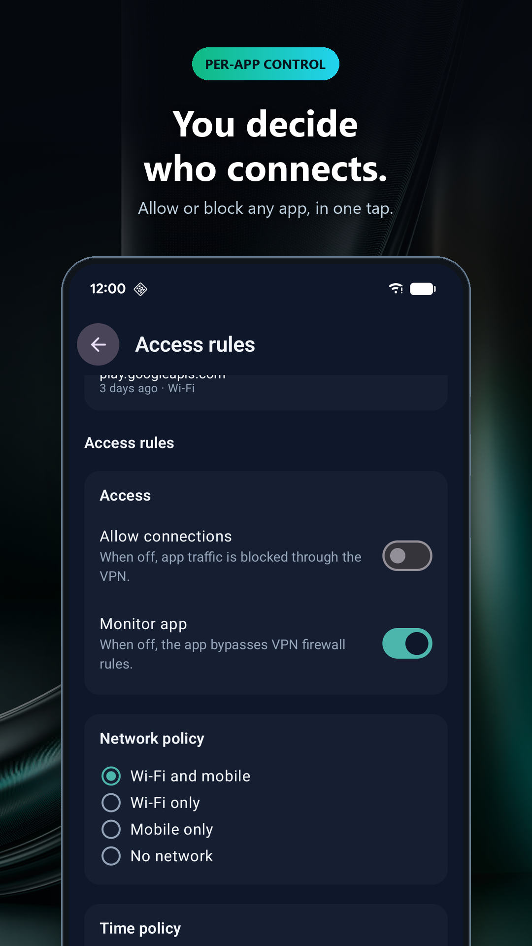 Per-app rules: you decide who connects